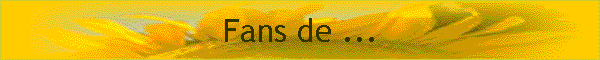 Fans de ...