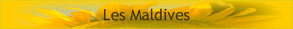 Les Maldives