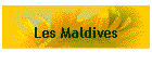 Les Maldives