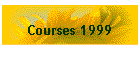 Courses 1999