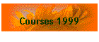 Courses 1999